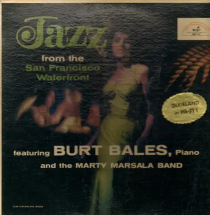 Burt Bales and The Marty Marsala Band - Jazz from the San Francisco Waterfront