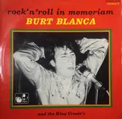 Burt Blanca and the King Creole's - Rock 'N' Roll In Memoriam   Vol.3