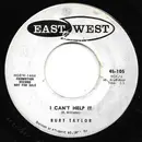 7inch Vinyl Single - Burt Taylor - I Can't Help It / Believe It Or Not