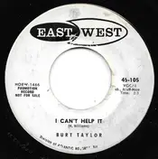 Burt Taylor - I Can't Help It / Believe It Or Not