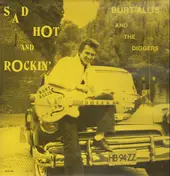 Burt Allis And The Diggers - Sad, Hot & Rockin'