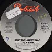 Burton Cummings - I'm Scared / Sugartime Flashback Joys