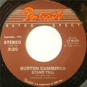 7inch Vinyl Single - Burton Cummings - Stand Tall / Takes A Fool To Love A Fool