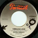 7inch Vinyl Single - Burton Cummings - Timeless Love / Never Had A Lady Before
