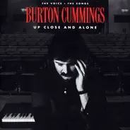 Burton Cummings - Up Close and Alone