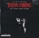 CD - Burton Cummings - Up Close And Alone (The Voice • The Songs)