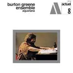 BURTON GREENE ENSEMBLE - AQUARIANA (BYG SERIES)