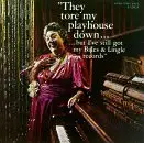Burt Bales - They Tore My Playhouse Down..