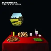 Buraka Som Sistema - Fabric Live 49/Buraka Som Sistema
