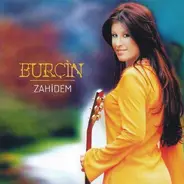 Burçin - Zahidem