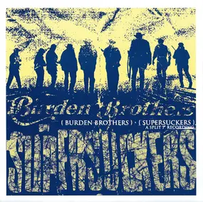 Burden Brothers - { Burden Brothers } • { Supersuckers } (A Split 7" Recording)