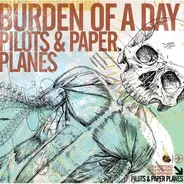 Burden Of A Day - Pilots & Paper Planes