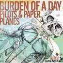 CD - Burden Of A Day - Pilots & Paper Planes - Still Sealed