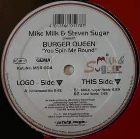 Burger Queen - You Spin' Me Round