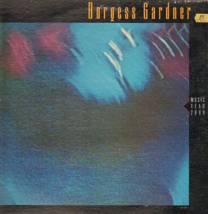 Burgess Gardner - Music Year 2000
