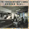 LP - Burhan Öçal - The Turkish Butcher's Dance - unplayed