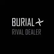 Burial - Rival Dealer / Hiders / Come Down To Us
