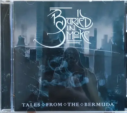 Buried In Smoke - Tales From The Bermuda