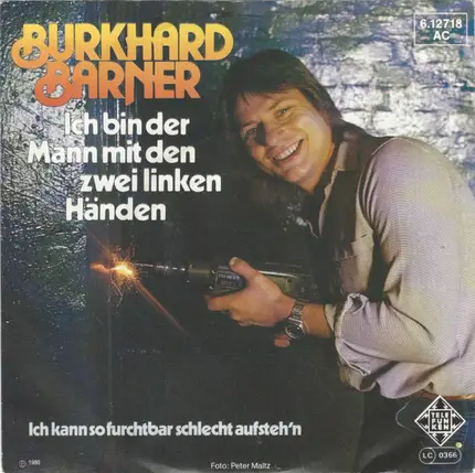 Burkhard Barner - Ich Bin Der Mann Mit Den Zwei Linken Händen