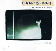 7inch Vinyl Single - Burkhard Brozat - Verrückt Nach Dir