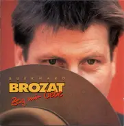 Burkhard Brozat - Zeig mir Liebe