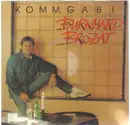 7inch Vinyl Single - Burkhard Brozat - Komm, Gabi