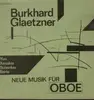 LP - Burkhard Glaetzner - Neue Musik für Oboe