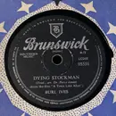 Schellack - Burl Ives - Click Go The Shears / Dying Stockman