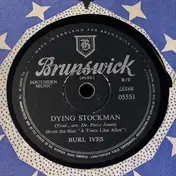 Burl Ives - Click Go The Shears / Dying Stockman