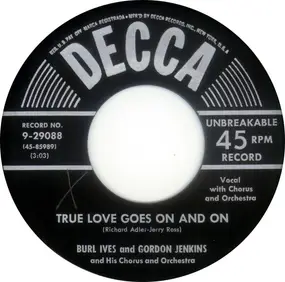Burl Ives - True Love Goes On And On / Brave Man