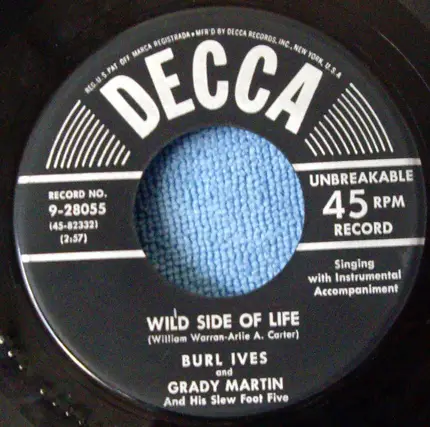Burl Ives And Grady Martin And The Slew Foot Five - Wild Side Of Life / It's So-Long And Good-Bye To You