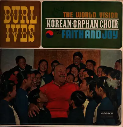 Burl Ives and The Korean Orphan Choir - Faith and Joy