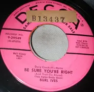 Burl Ives - Be Sure You're Right