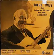 10'' - Burl Ives - Burl Ives Sings Ballads And Folk Songs With Guitar Accompaniment - Mono