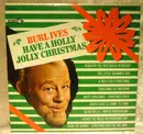 LP - Burl Ives - Have A Holly Jolly Christmas