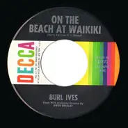 Burl Ives - On The Beach At Waikiki