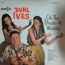 LP - Burl Ives - On The Beach At Waikiki