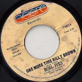 Burl Ives - One More Time Billy Brown