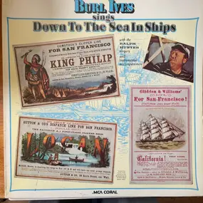 Burl Ives - Sings Down To The Sea In Ships (Sailing, Whaling And Fishing Songs)