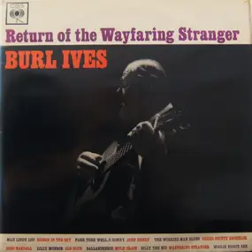 Burl Ives - Return Of The Wayfaring Stranger