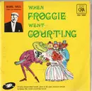 7inch Vinyl Single - Burl Ives - When Froggie Went Courting - Book