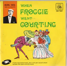 Burl Ives - When Froggie Went Courting