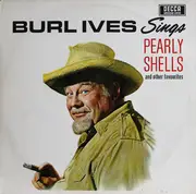 LP - Burl Ives - Burl Ives Sings Pearly Shells And Other Favorites - Promo