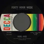 Burl Ives - Forty Hour Week