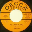 7inch Vinyl Single - Burl Ives - I'm The Boss / The Moon Is High