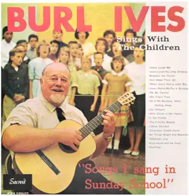 Burl Ives - Songs I Sang In Sunday School