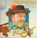 LP - Burl Ives - We Americans: A Musical Journey With Burl Ives
