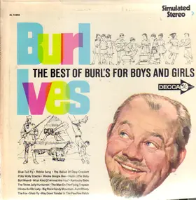 Burl Ives - The Best Of Burl's For Boys And Girls