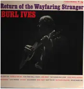 Burl Ives - The Return Of The Wayfaring Stranger