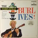 LP - Burl Ives - The Versatile Burl Ives!